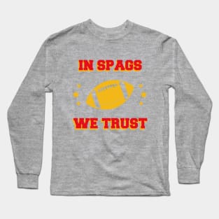 In Spags We Trust Football Team Kansas City Long Sleeve T-Shirt